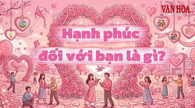 Những định nghĩa khác nhau về hai chữ “hạnh phúc”