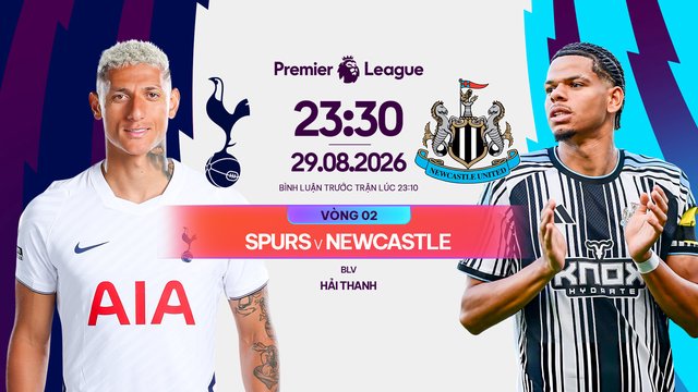Link xem trực tiếp Tottenham vs Newcastle, 23h30 ngày 29.8 - vòng 2 Ngoại hạng Anh