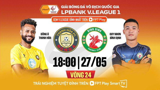 Nhận định trận đấu Thanh Hóa vs Bình Định, 18h00 ngày 27.5: Nhọc nhằn kiếm điểm